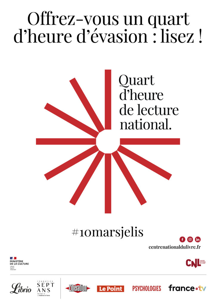 offrez vous un quart d'heure d'evasion lisez quart d'heure de lecture national 10 mars je lis affiche organisé par le cnl et ses partenaires